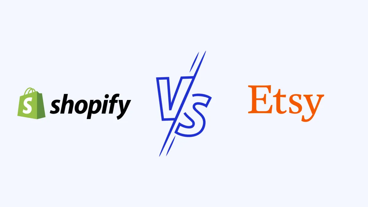 Shopify vs. Etsy: Which Platform is Best for Sellers?
